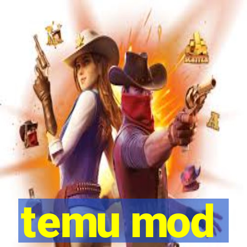 temu mod